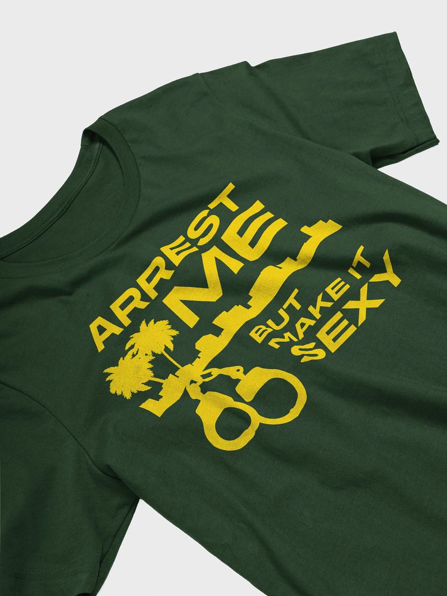 Arrest Me, But Make It Sexy - Dark T-Shirt product image (3)