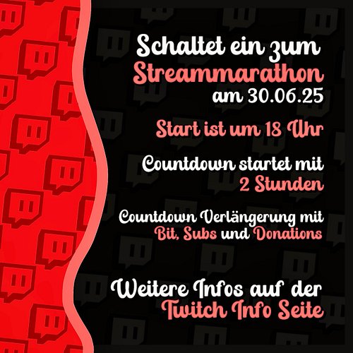 🚨 Stream-Marathon-Alarm! 🚨

Am Montag, den 30.06.2025, ab 18 Uhr gibt’s einen mega Stream-Marathon auf Twitch! 🎉 Countdown: 2...