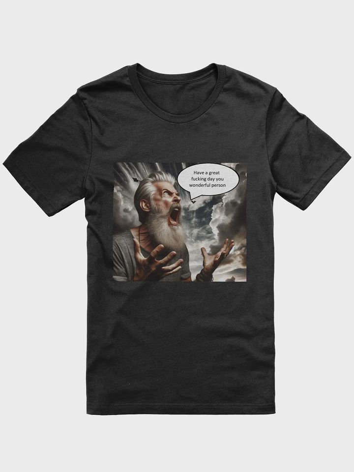 Jay - Have a Great Day - Unisex Tee product image (1)