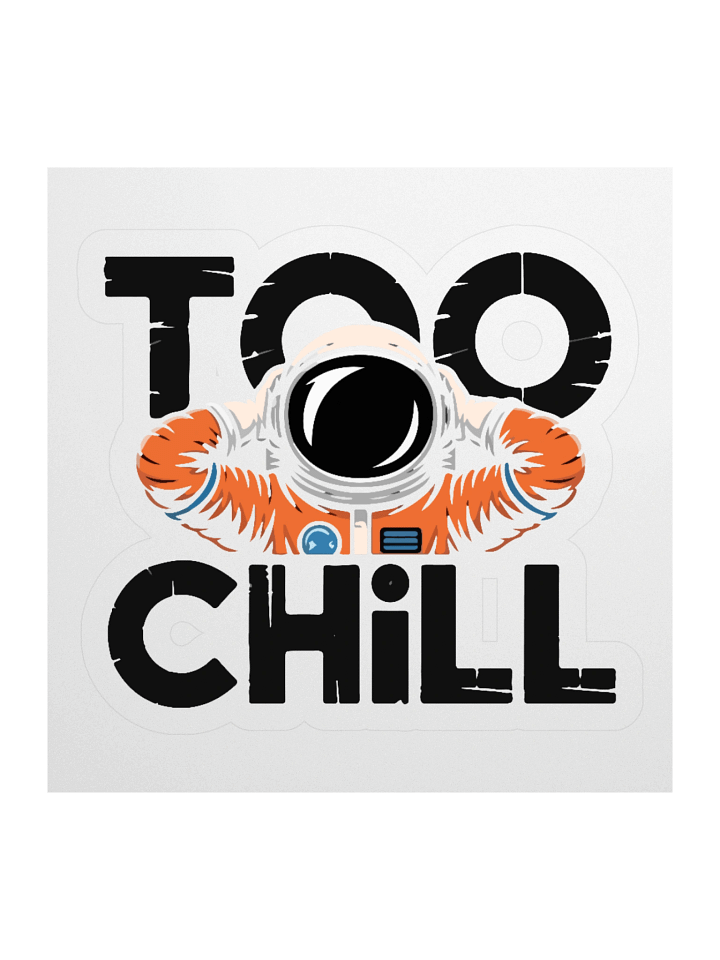 Chill Astronaut Kiss Cut Stickers product image (2)