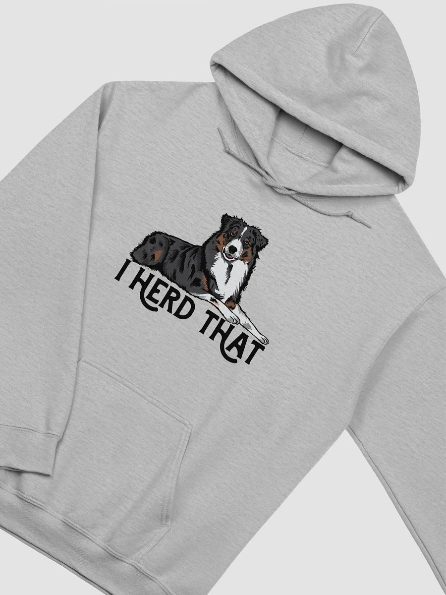 I Herd That Aussie Dog Hoodie | Hooded Sweatshirt for Australian Shepherd(Tricolor) Dog Owners product image (22)