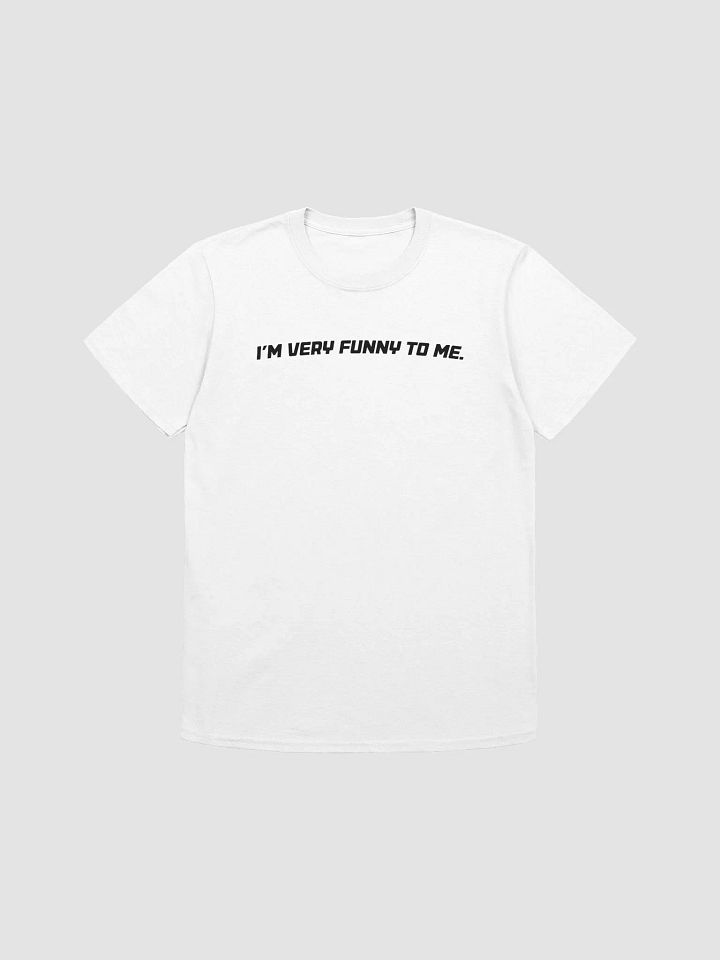 Very Funny To Me Tee product image (1)