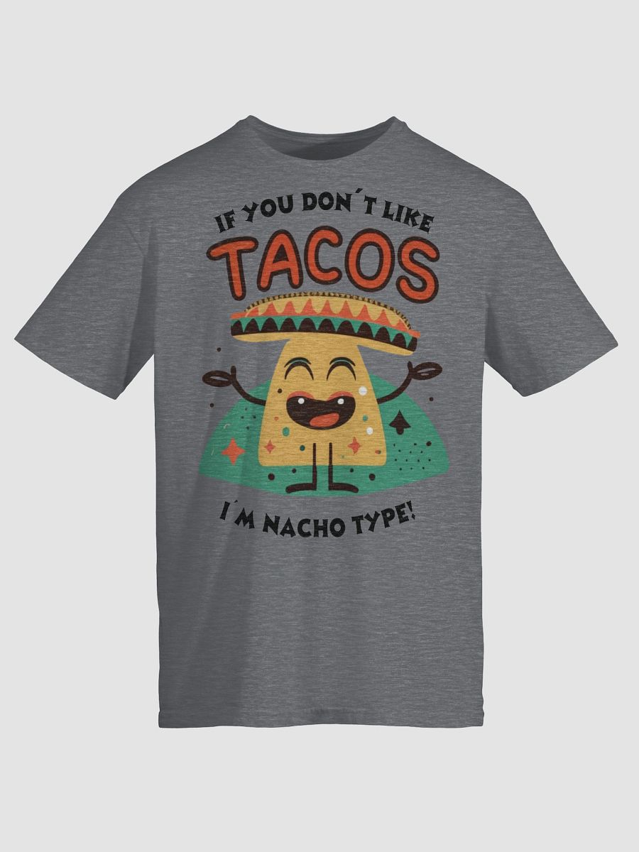 Nacho Type! Unisex T-Shirt product image (72)