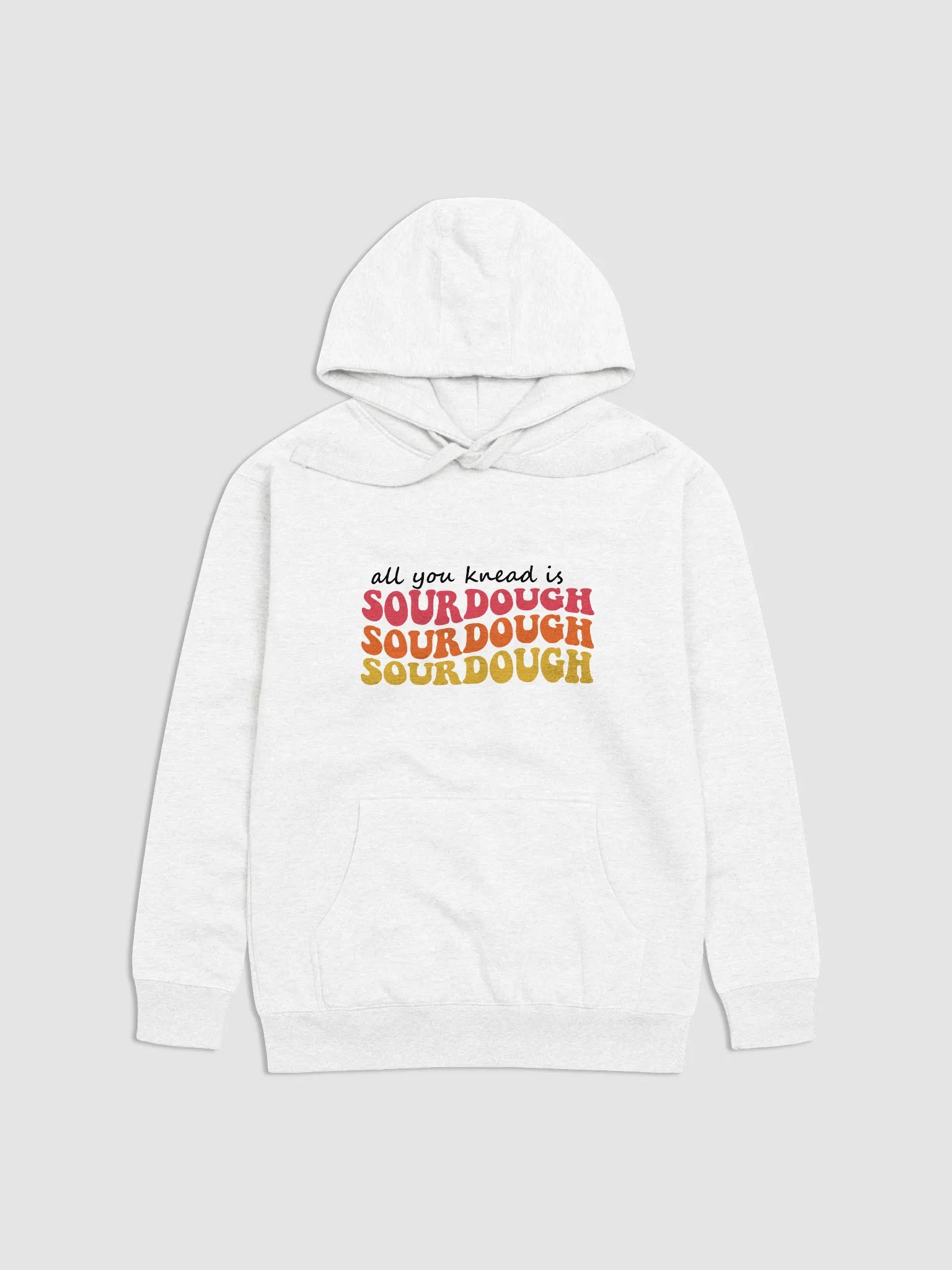 All You knead is Sourdough Sweatshirt product image (1)