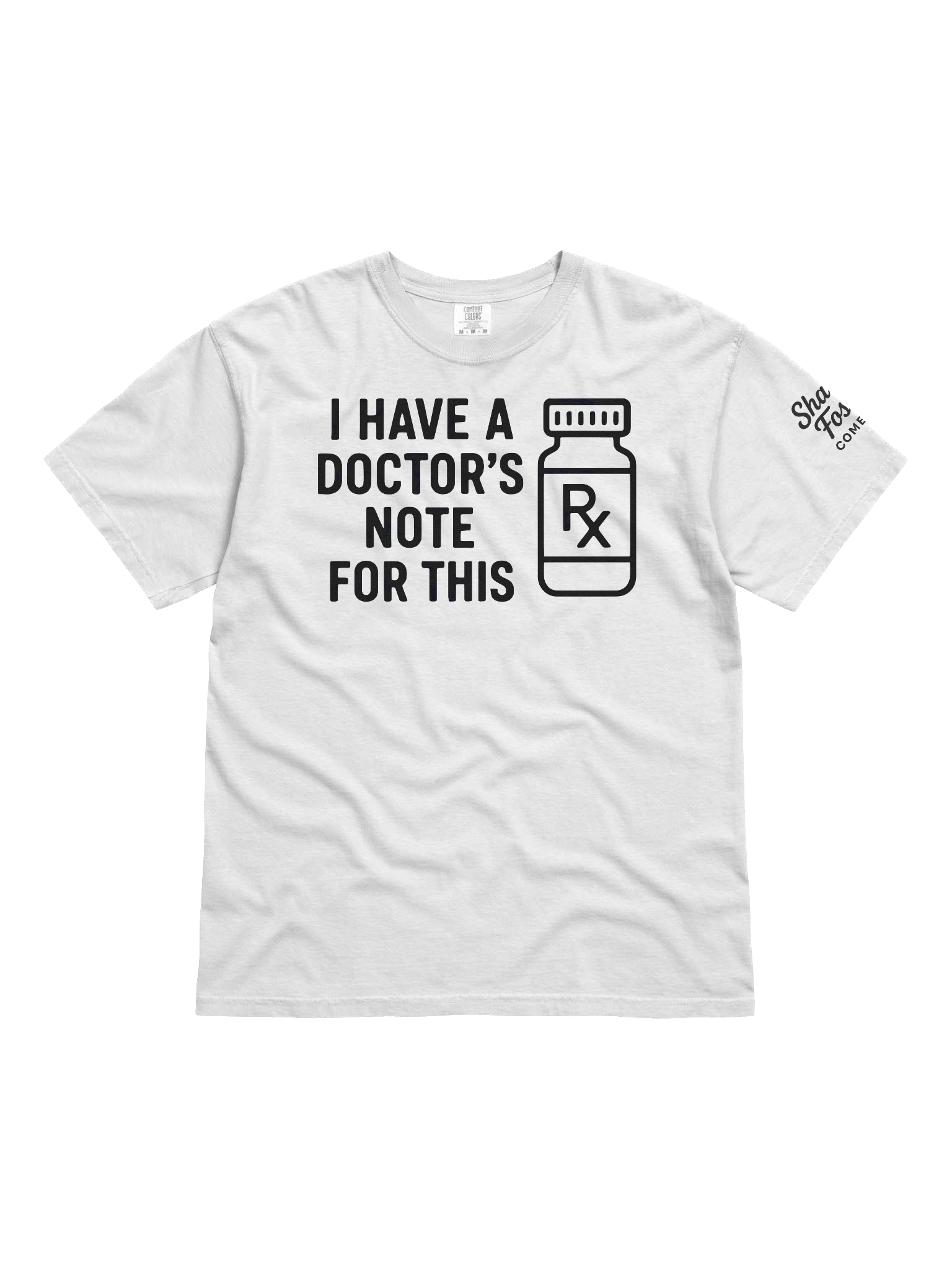 I Have A Doctor's Note For This T Shirt product image (1)