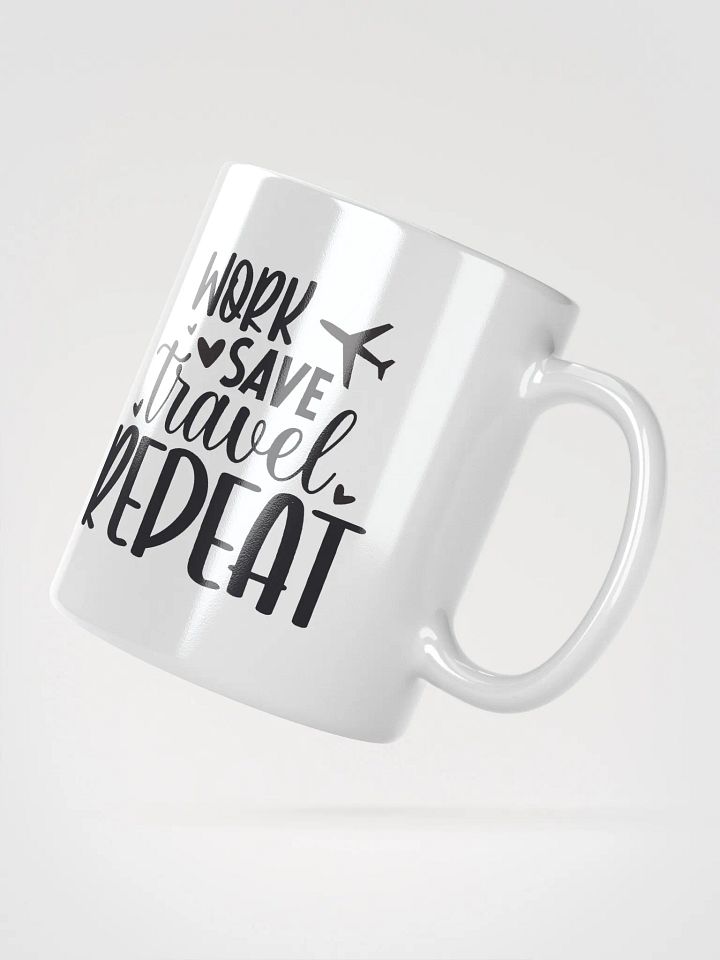 Work Save Travel Repeat Mug product image (2)
