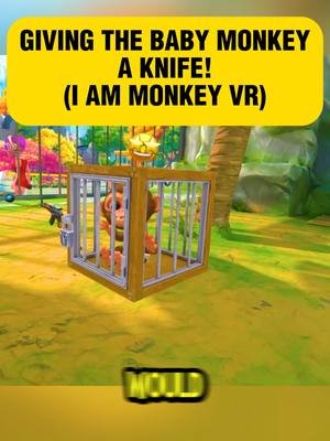 Giving the BABY MONKEY a KNIFE! Game: I Am Monkey VR #iammonkey #iammonkeyvr #VR #GamingOnTikTok #WhatToPlay