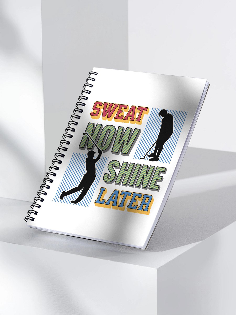 Sweat Now Shine Later Golfing Notebook product image (3)