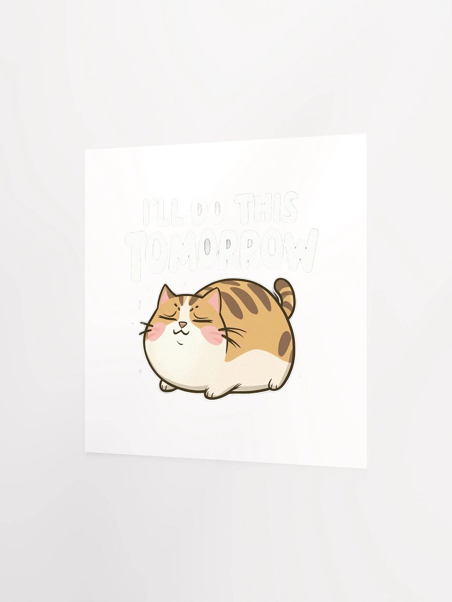 Funny Lazy Cat -'I'll Do This Tomorrow' Minimalist Procrastination Humor product image (6)