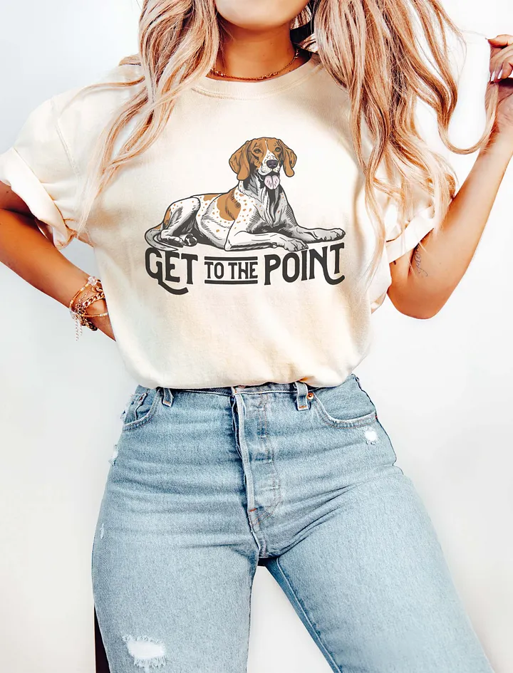 Get to the Point T-Shirt of an English Pointer (Orange) | Funny T-Shirt for Pointer Dog Paw-rents product image (16)