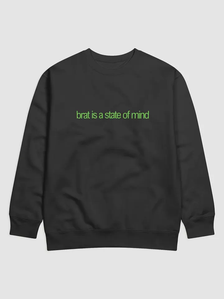 brat is a state of mind sweatshirt product image (2)