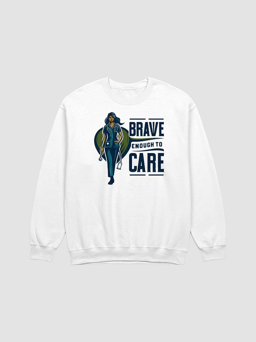 brave enough to care sweatshirt product image (1)