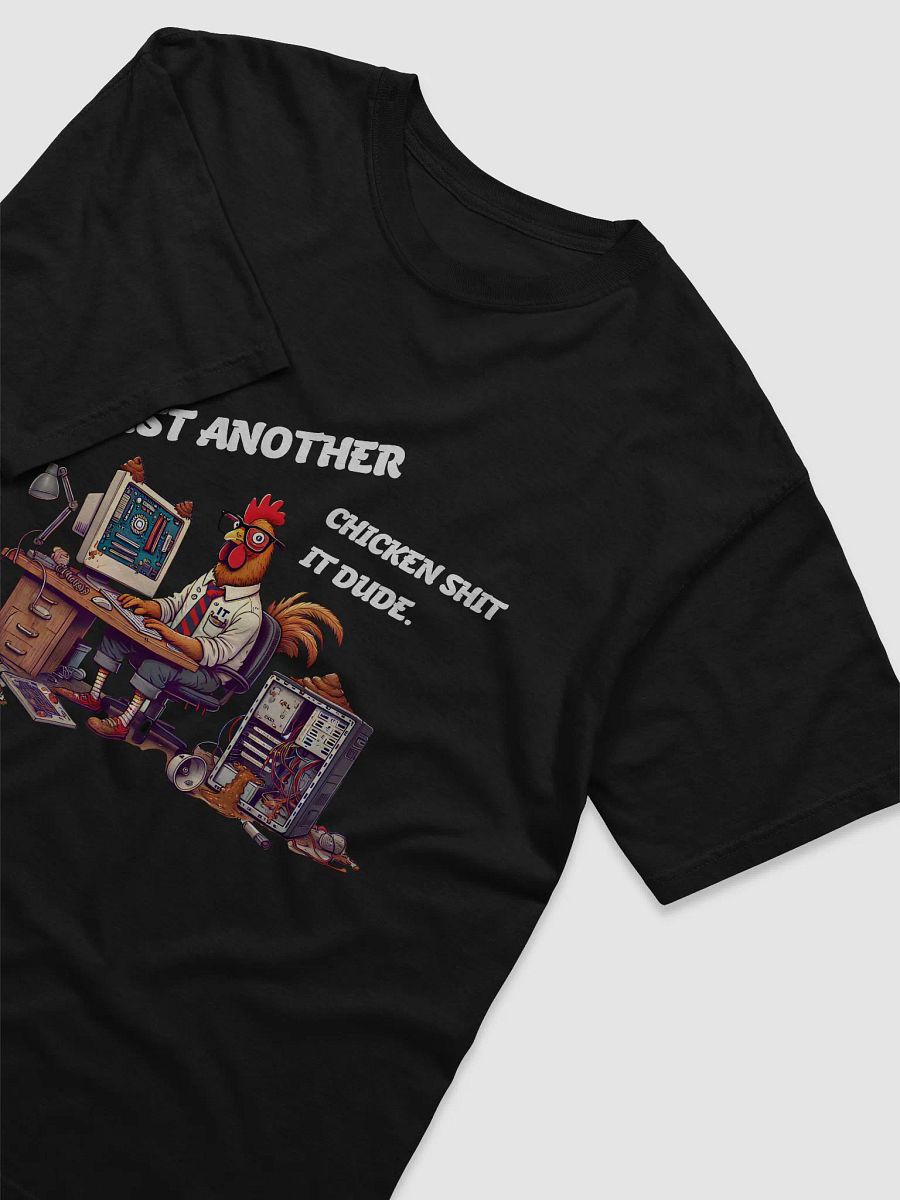 Just another chicken shit IT dude. product image (3)