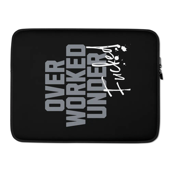 Over Worked Laptop Sleeve product image (2)