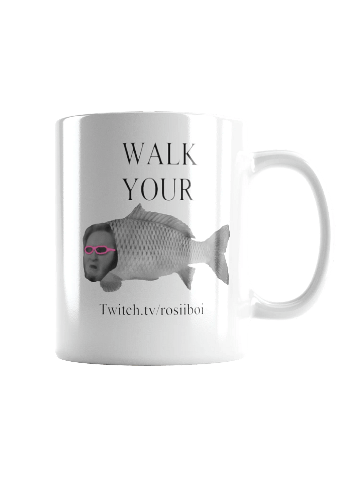 'WALK YOUR FISH' Mug product image (3)