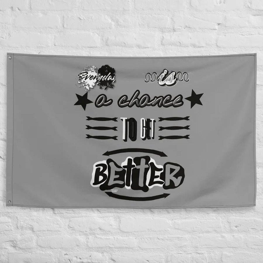 Everyday is a chance to get better Flag product image (10)