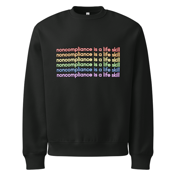 noncompliance is a life skill rainbow black sweatshirt product image (1)