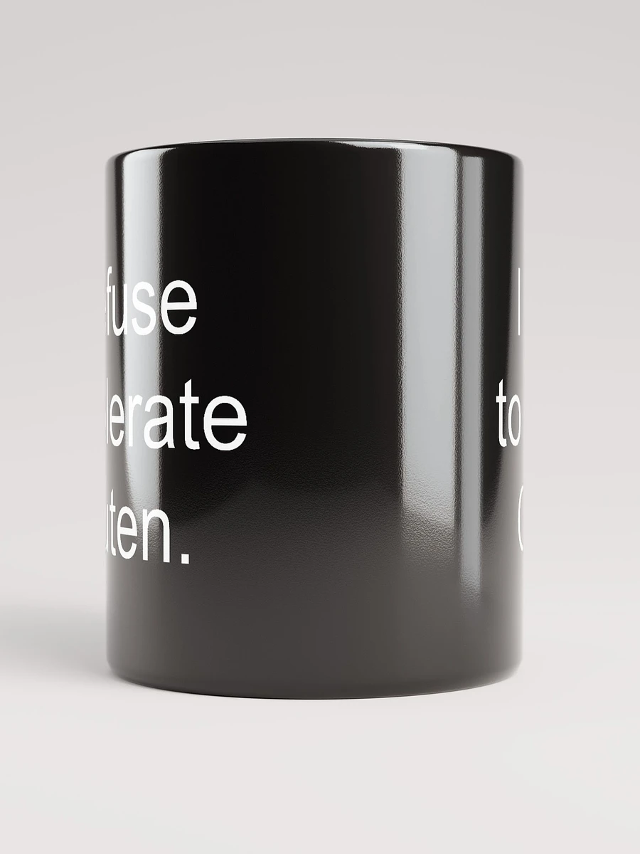 I refuse to tolerate gluten glossy mug product image (3)