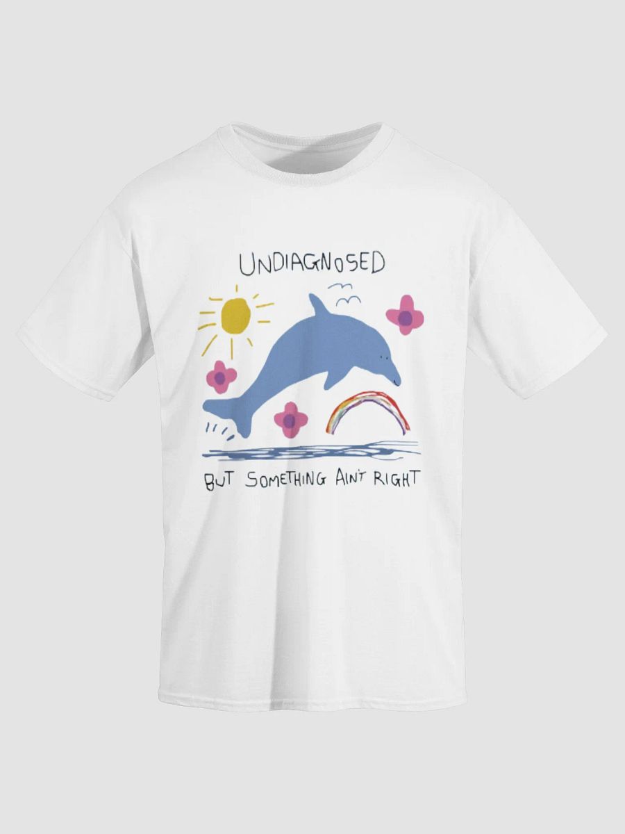 Undiagnosed But Something Ain't Right Shirt product image (4)