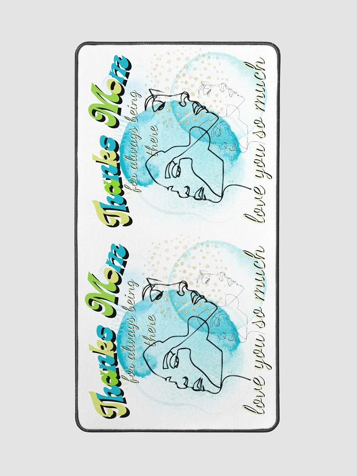 Thanks mom for always being there desk pad product image (2)