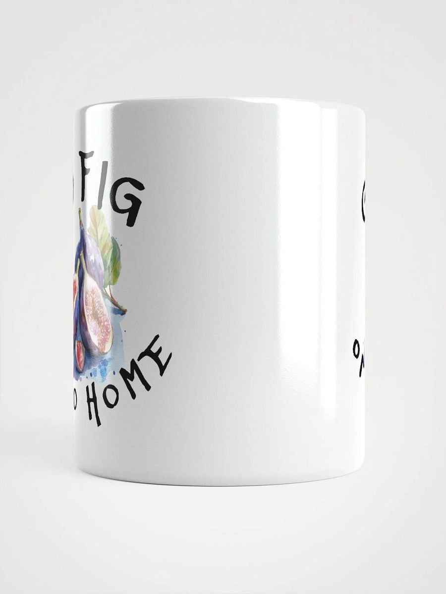 Go Fig or Go Home Mug product image (5)