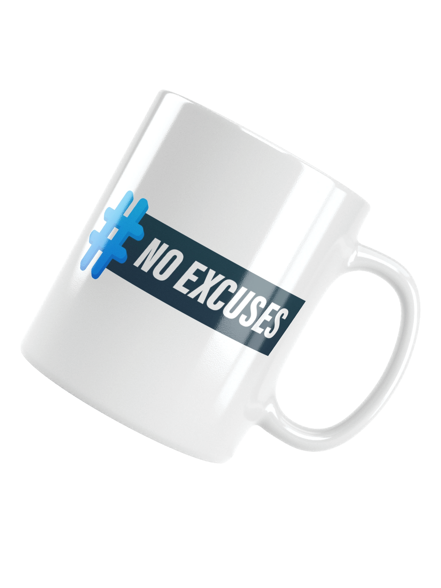 No Excuses Hashtag White Glossy Mug product image (5)