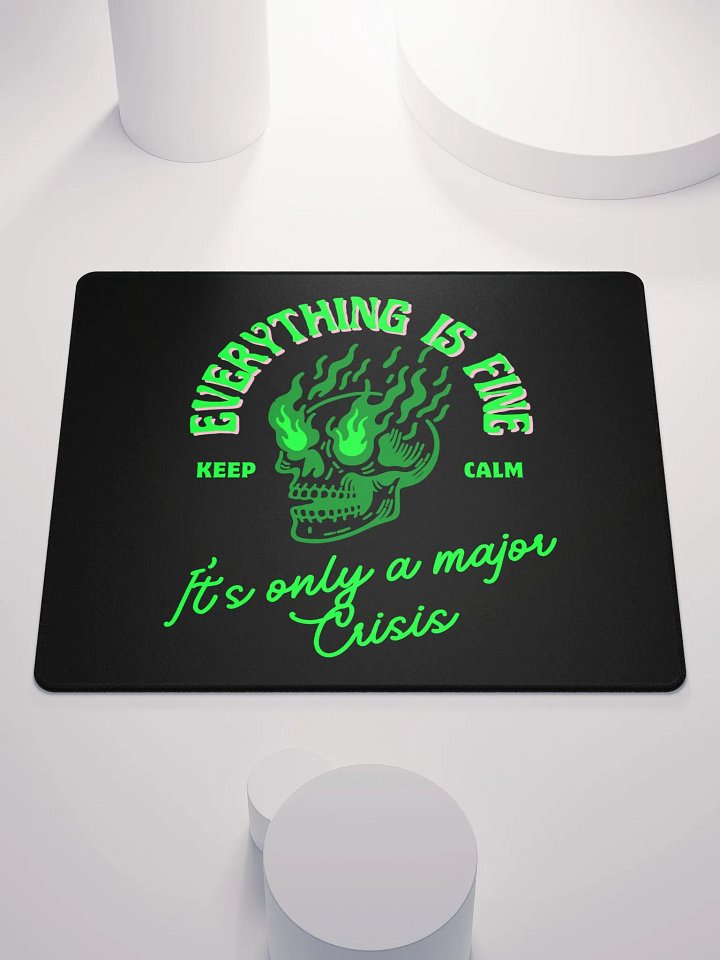 Everything is fine mouse pad product image (2)