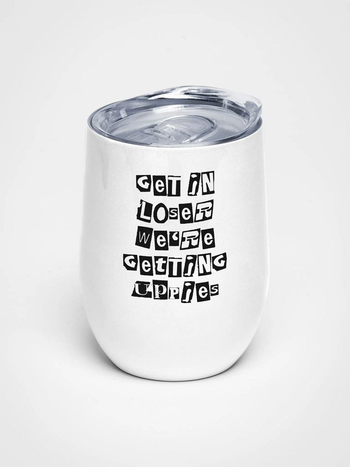 Get In Loser || Wine Tumbler 12oz product image (1)