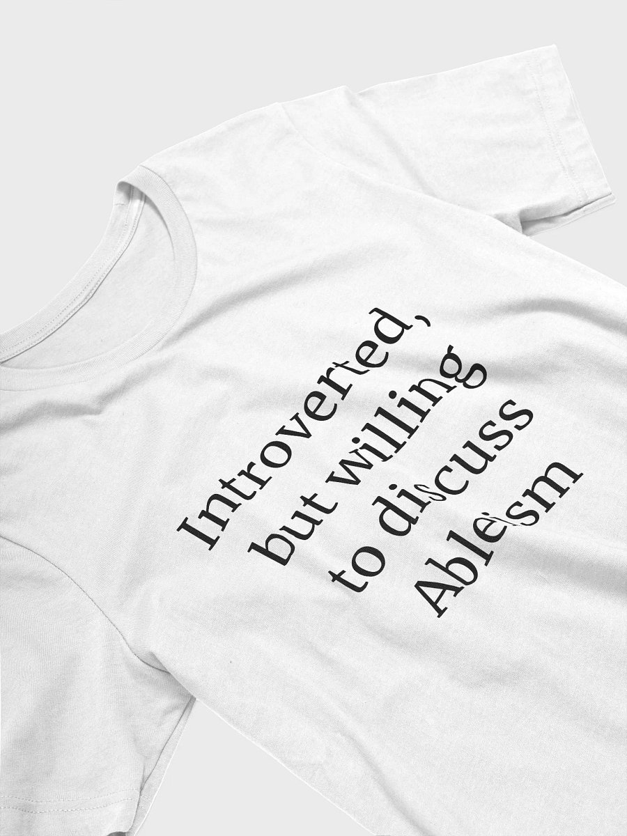 T-Shirt: Ableism product image (3)
