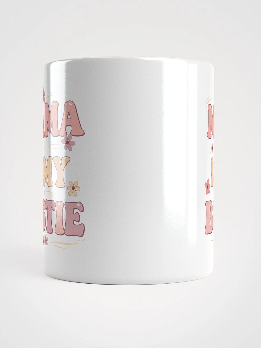 Mama is My Bestie - Mug product image (14)