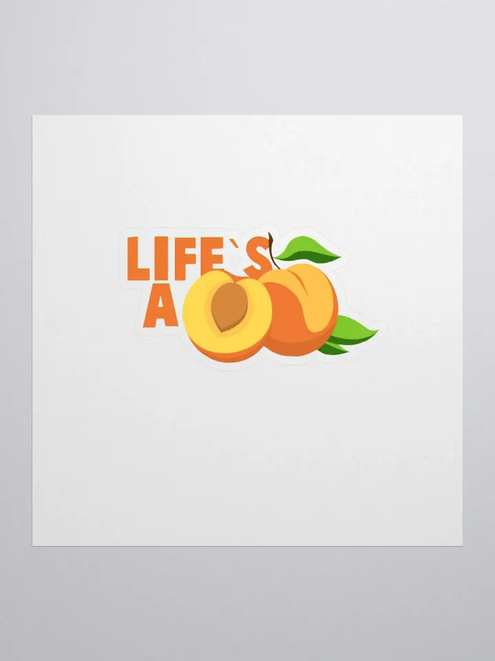 LIFE`S A PEACH - STICKER product image (1)