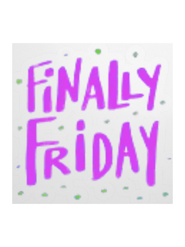 Finally Friday Kiss Cut Stickers product image (1)