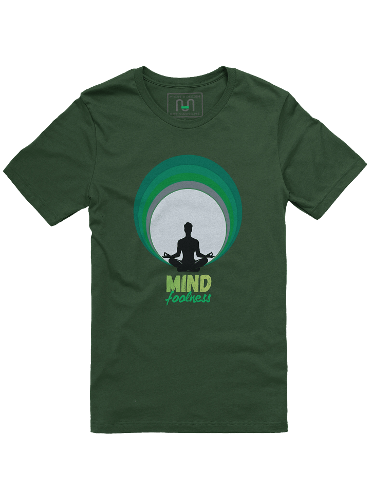 MIND Foolness Tee – Center Your Chaos - ReadMyLips Design product image (1)