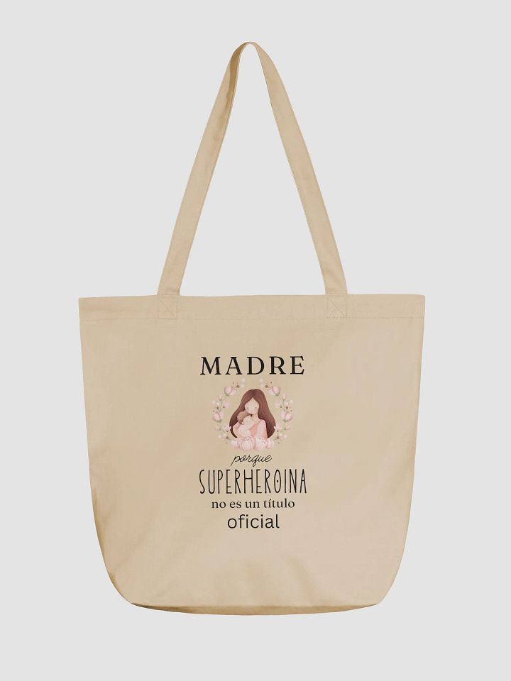 Mohters day Design Madre Porque Superheroina no es un titulo oficial tote product image (1)
