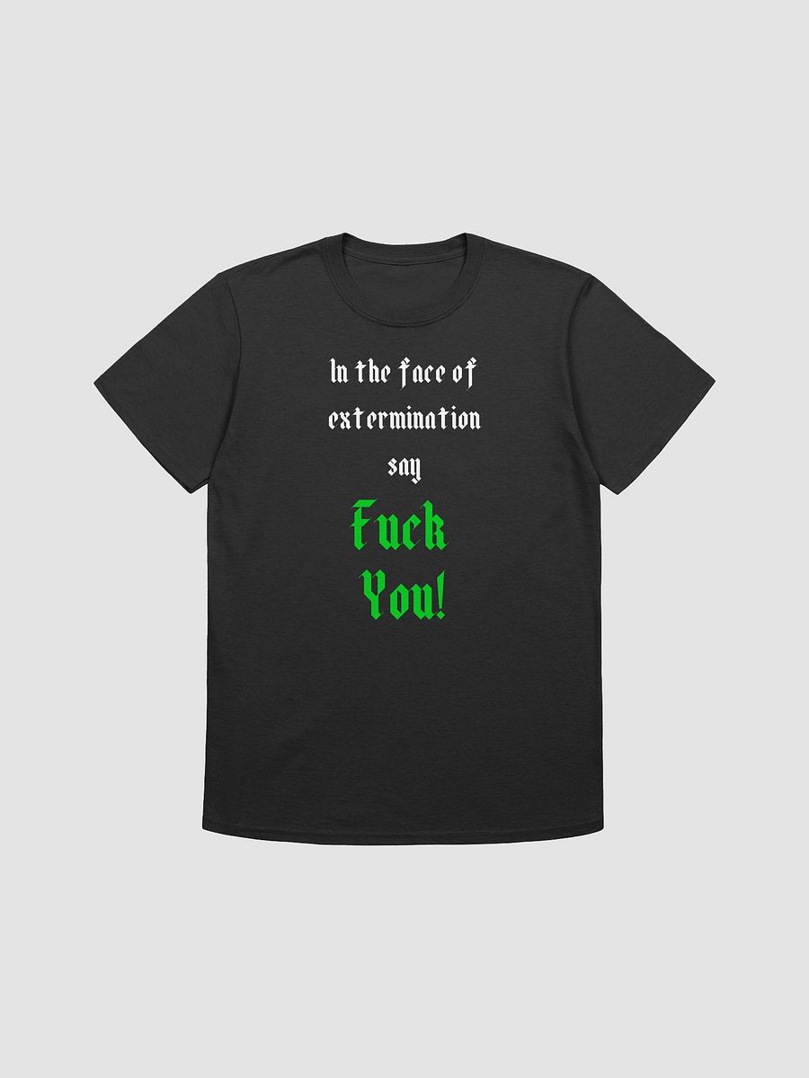 In the Face of Extermination Softstyle T-Shirt product image (1)