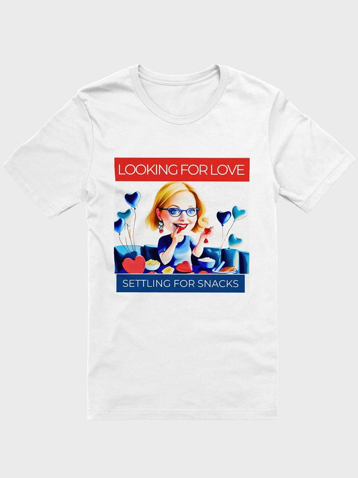Looking for love Settling for Snacks Unisex Heavy Cotton Tee product image (1)
