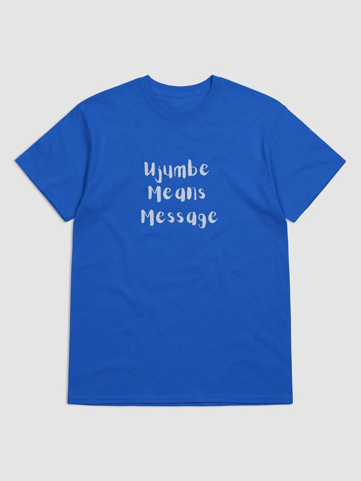 Ujumbe Means Message Tee product image (1)