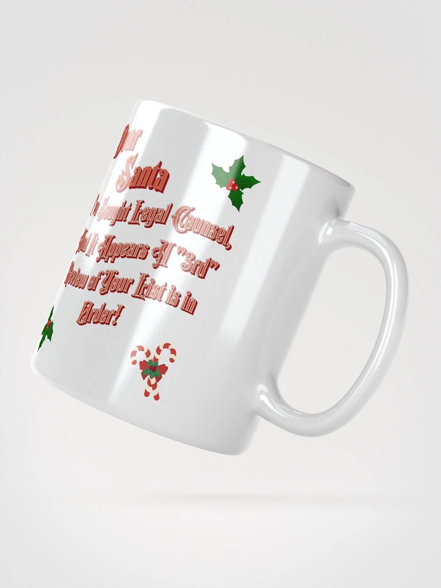 Dear Santa, I Sought Legal Counsel Mug product image (4)