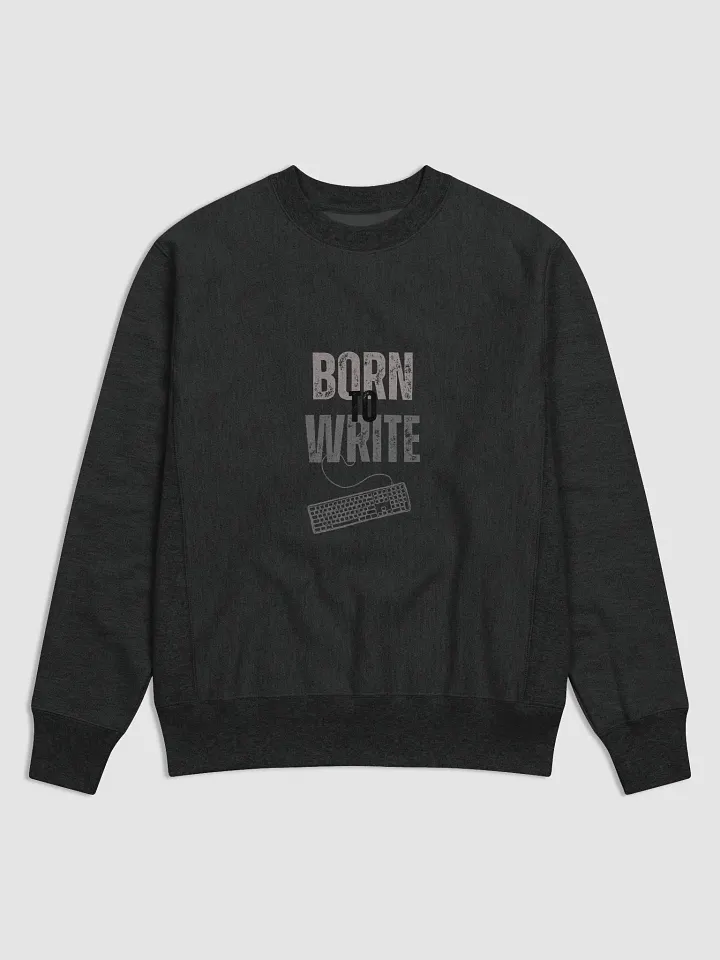 Born to Write Sweatshirt product image (1)