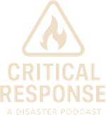 Critical Response: A Disaster Podcast