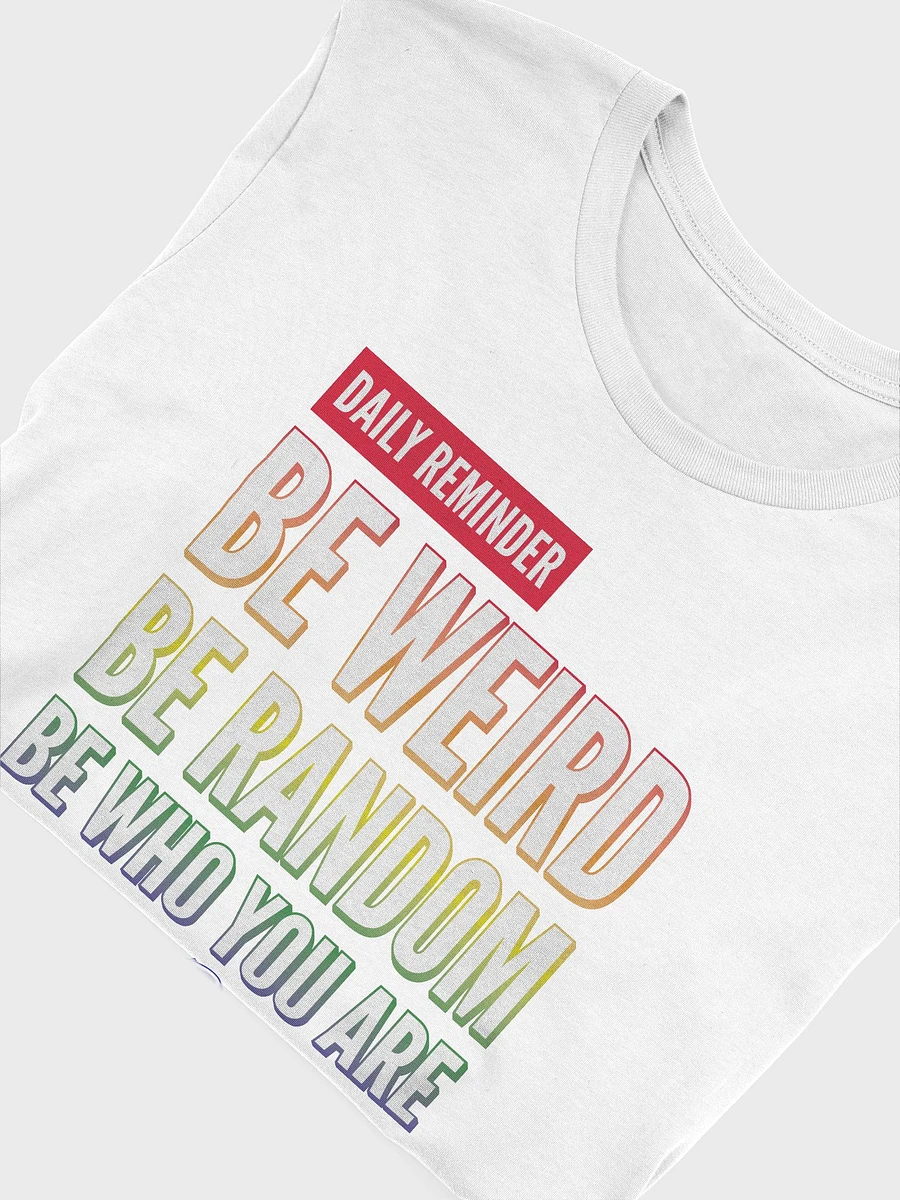 Rainbow Be Weird - White TShirt product image (5)