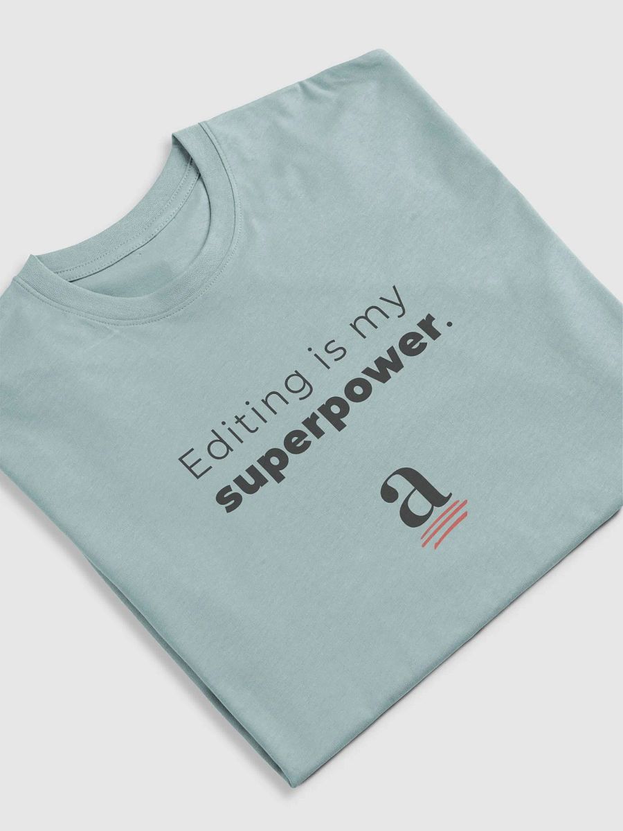 Editing is my superpower unisex tee (without cape) product image (4)
