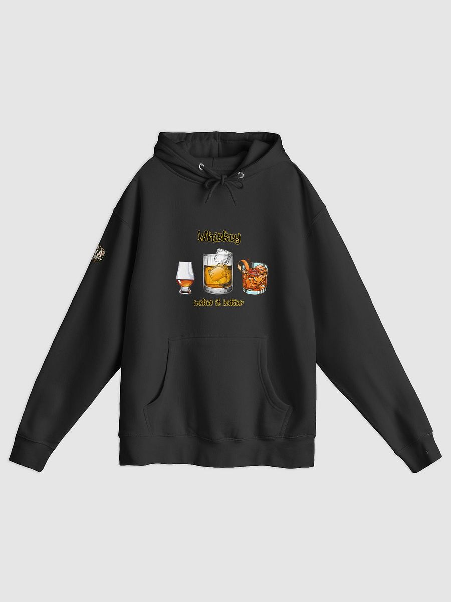 Whiskey makes it better hoodie product image (1)