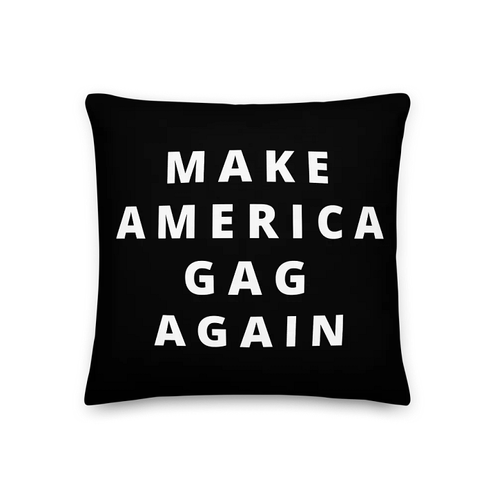 Black GAG Pillow: Make America Gag Again = MAGA product image (1)