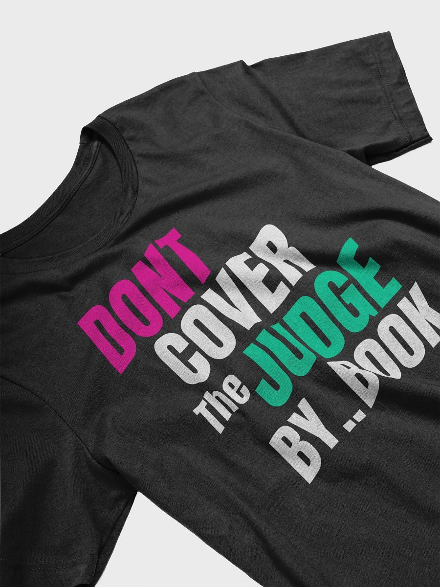 Don't Judge a Book by Its Cover... Unless It's a Cookbook!" Bella + Canvas Supersoft A Funny Quote T-Shirt product image (8)