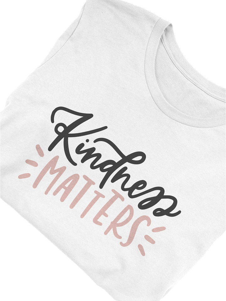 Kindness Matters T-Shirt (Women's) product image (2)