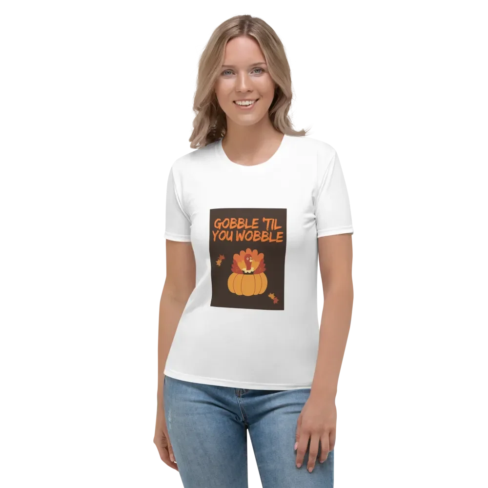 🦃🍁 THANKSGIVING FUNNY TEES 4 U FOR WOMEN - “Gobble ’til you Wobble.” product image (1)