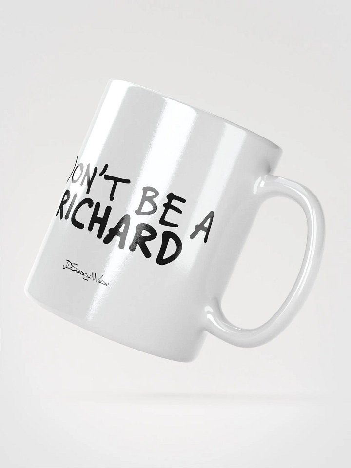 Bold Statement Mug: DON'T BE A RICHARD product image (6)