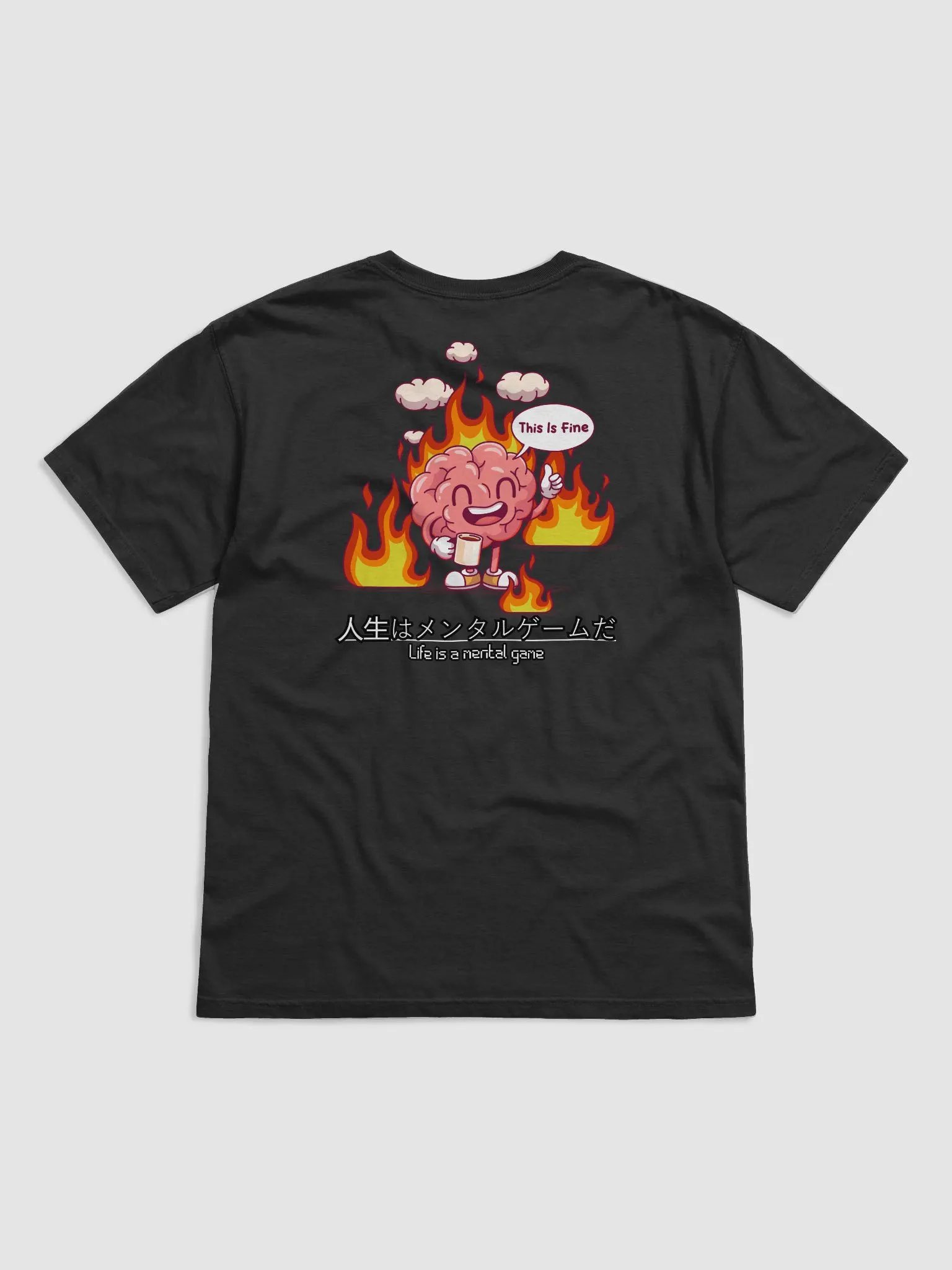 Life is a mental game t-shirt (this is fine.) product image (3)