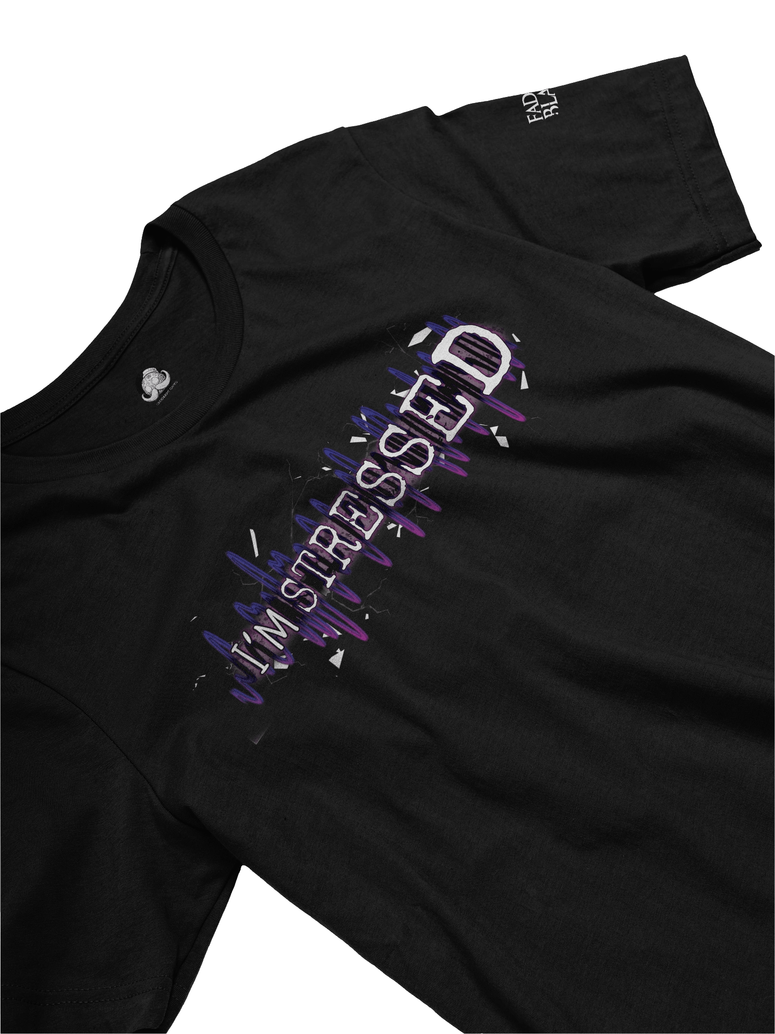 Fade to Black: I'm Stressed T-Shirt product image (3)